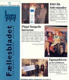 6/2002 Første forside med farvefoto: BMI får infostander, Pipi Langstrømpe opføres af ”Spiren”, Egnsarkivet fejrer 35 års jubilæum